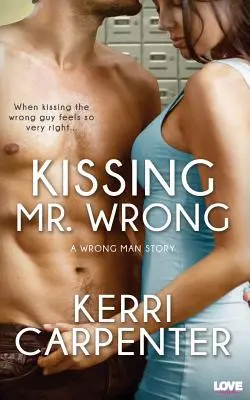 Bozkávanie pána Nesprávneho - Kissing Mr. Wrong