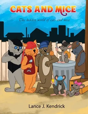 Mačky a myši: Skrytý svet mačiek a myší - Cats and Mice: The hidden world of cats and mice
