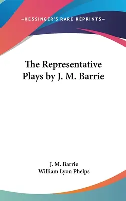 Reprezentatívne hry J. M. Barrieho - The Representative Plays by J. M. Barrie