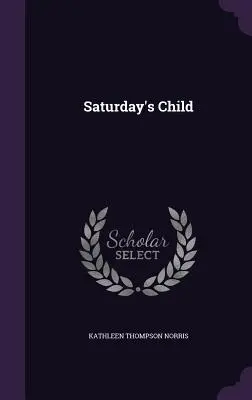 Sobotné dieťa - Saturday's Child