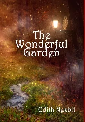 Nádherná záhrada - The Wonderful Garden