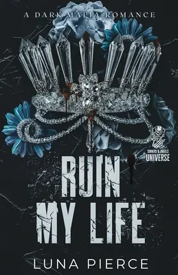 Zničte mi život - Ruin My Life