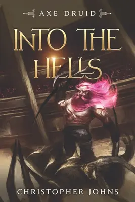 Do pekiel: Epická séria LitRPG - Into the Hells: An Epic LitRPG Series