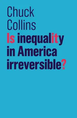Je nerovnosť v Amerike nezvratná? - Is Inequality in America Irreversible?
