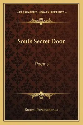 Tajné dvere duše: Básne - Soul's Secret Door: Poems