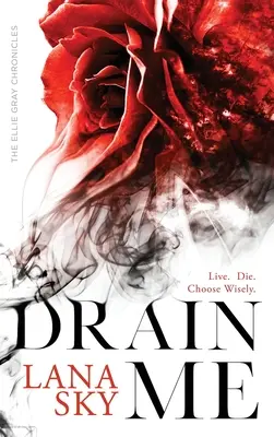 Vyprázdni ma: Upírska romanca - Drain Me: A Vampire Romance