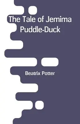 Príbeh o Jemime Puddle-Duck - The Tale of Jemima Puddle-Duck