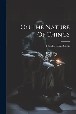 O povahe vecí - On The Nature Of Things