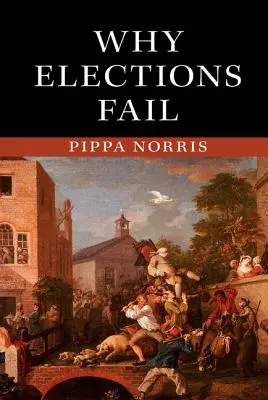 Prečo voľby zlyhávajú - Why Elections Fail