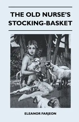Košík s ponožkami starej sestry - The Old Nurse's Stocking-Basket