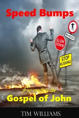 Rýchlostné prekážky pri čítaní Jánovho evanjelia - Speed Bumps for reading the Gospel of John