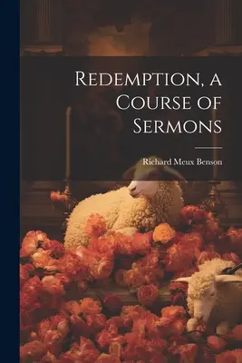 Vykúpenie, kurz kázní - Redemption, a Course of Sermons