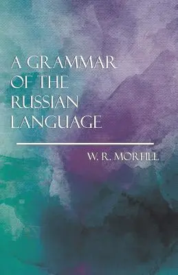 Gramatika ruského jazyka - A Grammar of the Russian Language