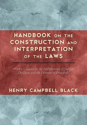 Príručka o konštrukcii a výklade zákonov - Handbook on the Construction and Interpretation of the Laws
