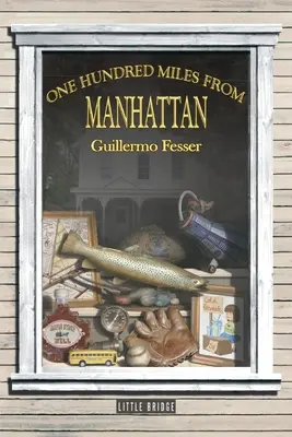 Sto míľ od Manhattanu - One Hundred Miles from Manhattan
