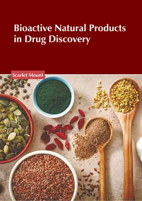 Bioaktívne prírodné produkty pri objavovaní liečiv - Bioactive Natural Products in Drug Discovery