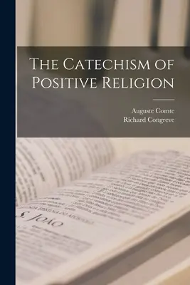 Katechizmus pozitívneho náboženstva - The Catechism of Positive Religion