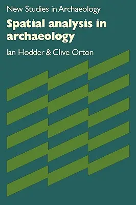 Priestorová analýza v archeológii - Spatial Analysis in Archaeology