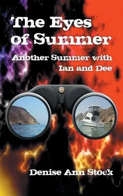 Oči leta: Ďalšie leto s Ianom a Dee - The Eyes of Summer: Another Summer with Ian and Dee