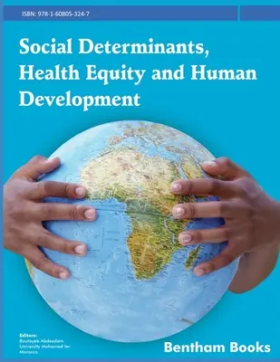Sociálne determinanty, rovnosť v oblasti zdravia a ľudský rozvoj - Social Determinants, Health Equity and Human Development