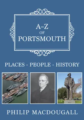 A-Z Portsmouthu: Miesta - ľudia - história - A-Z of Portsmouth: Places-People-History