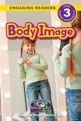 Obraz tela: (Engaging Readers, Level 3) - Body Image: Understand Your Mind and Body (Engaging Readers, Level 3)