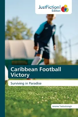 Karibské futbalové víťazstvo - Caribbean Football Victory