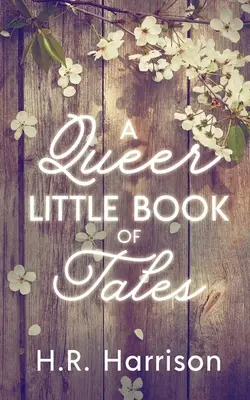 Malá kniha rozprávok o čudákoch - A Queer Little Book of Tales