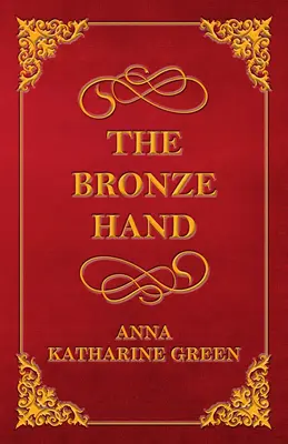Bronzová ruka - The Bronze Hand
