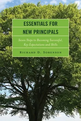 Základy pre nových riaditeľov: Sedem krokov k úspechu, kľúčové očakávania a zručnosti - Essentials for New Principals: Seven Steps to Becoming Successful, Key Expectations and Skills