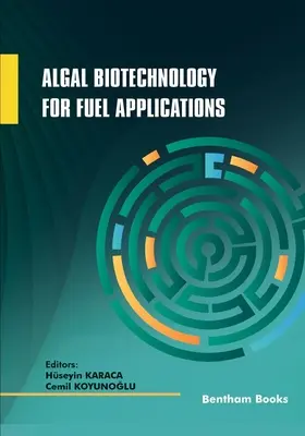 Biotechnológie rias pre palivové aplikácie - Algal Biotechnology for Fuel Applications