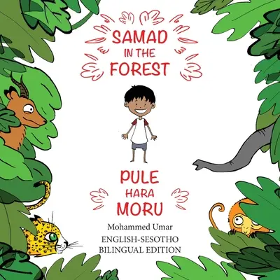 Samad v lese: Dvojjazyčné anglicko-sesothské vydanie - Samad in the Forest: English-Sesotho Bilingual Edition