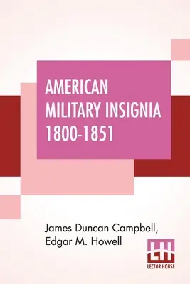 Americké vojenské insígnie 1800-1851 - American Military Insignia 1800-1851