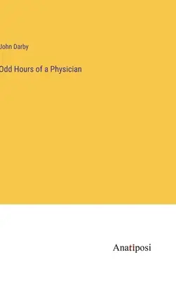 Nepravidelné hodiny lekára - Odd Hours of a Physician