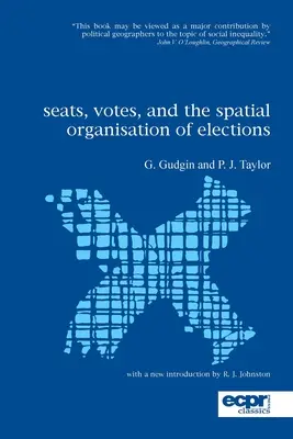 Sedadlá, hlasy a priestorová organizácia volieb - Seats, Votes, and the Spatial Organisation of Elections