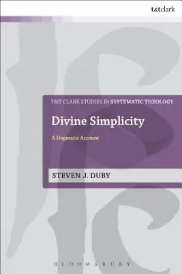 Božská jednoduchosť: Dogmatický účet - Divine Simplicity: A Dogmatic Account