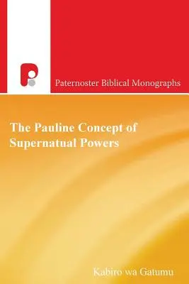Pavlovská koncepcia nadprirodzených síl - The Pauline Concept of Supernatural Powers