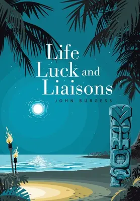 Život, šťastie a vzťahy - Life, Luck and Liaisons