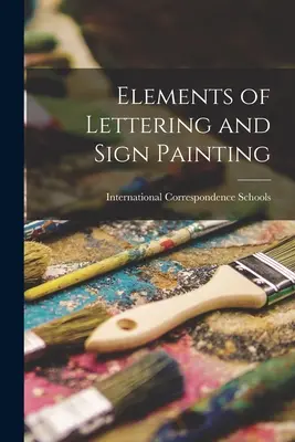 Prvky písma a maľovania nápisov - Elements of Lettering and Sign Painting
