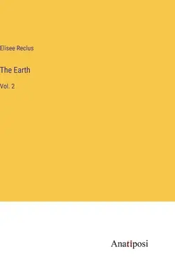 Zem: 2. zväzok - The Earth: Vol. 2
