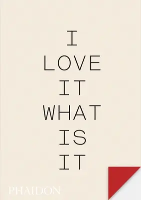 Milujem to. Čo to je?: Sila inštinktu v dizajne a brandingu - I Love It. What Is It?: The Power of Instinct in Design and Branding