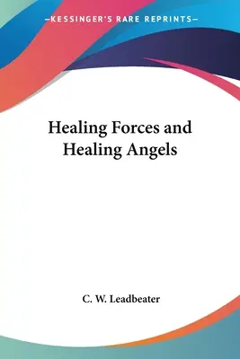 Liečivé sily a liečiví anjeli - Healing Forces and Healing Angels