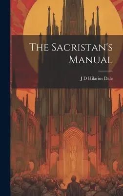 Príručka svätožiary - The Sacristan's Manual
