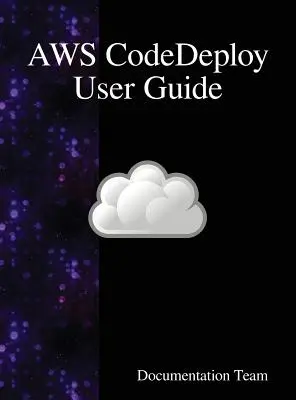 Príručka používateľa AWS CodeDeploy - AWS CodeDeploy User Guide