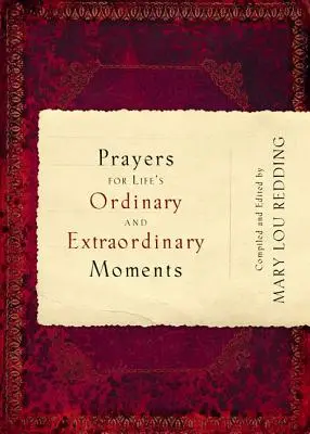 Modlitby pre všedné i nevšedné chvíle života - Prayers for Life's Ordinary and Extraordinary Moments