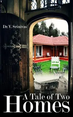 Príbeh dvoch domov - A Tale of Two Homes
