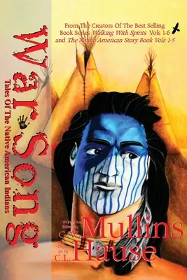 Vojnové piesne Príbehy pôvodných amerických Indiánov - War Song Tales Of The Native American Indians