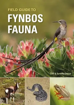 Terénny sprievodca faunou Fynbosu - Field Guide to Fynbos Fauna