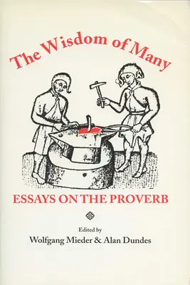 Múdrosť mnohých: Eseje o prísloviach - Wisdom of Many: Essays on the Proverb