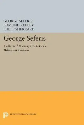 George Seferis: Collected Poems, 1924-1955. Dvojjazyčné vydanie - Bilingual Edition - George Seferis: Collected Poems, 1924-1955. Bilingual Edition - Bilingual Edition